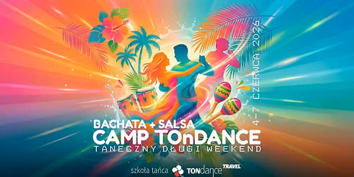 Taneczny D\u0142ugi Weekend z TONdance - CAMP 2026