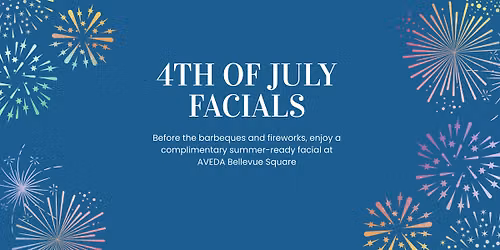 4th of July Facials