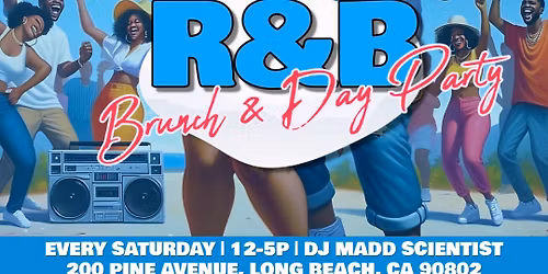Saturday R&B Brunch and Day Party at Agave Kitchen in Downtown Long Beach ft DJ Madd Scientist