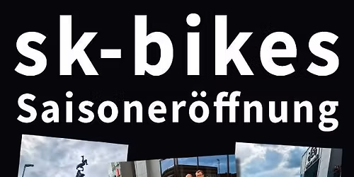 sk-bikes Saisoner\u00f6ffnung