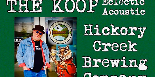 THE KOOP back at Hickory Creek Brewing