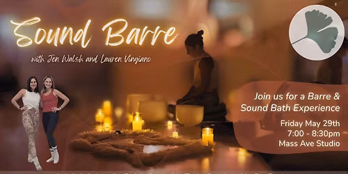 Sound Barre: A Barre & Sound Bath Experience