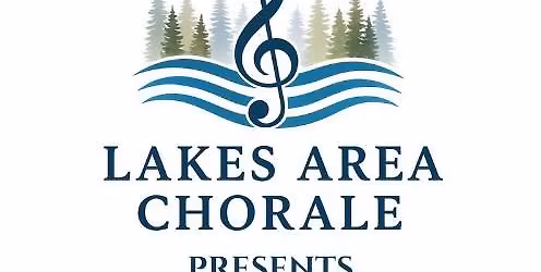 Lakes Area Chorale Concert