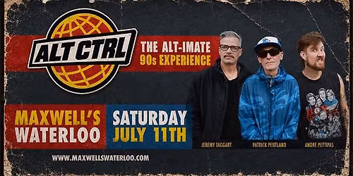 ALT CTRL - The Alt-imate 90s Experience at Maxwell's