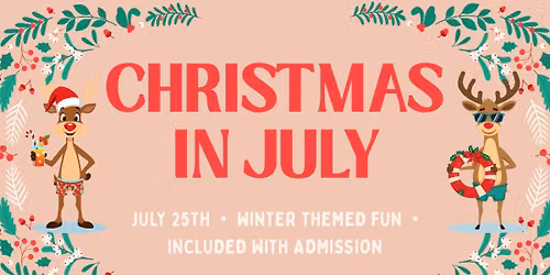 Christmas in July!