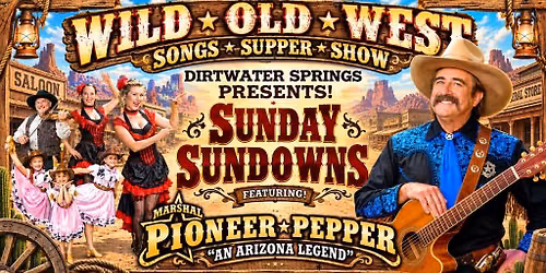 Wild Old West Sunday Showdown: Dinner, Supper, Show!