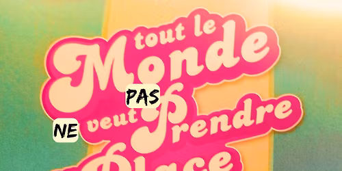 Tout le monde ne veut pas prendre sa place #24!