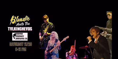 Blondie Meets Talking Heads at Mayan Monkey