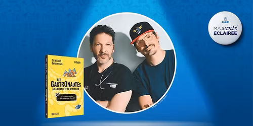 Conf\u00e9rence | Les gastronautes : \u00e0 la d\u00e9couverte de l'intestin