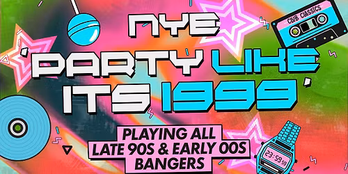 NYE 2025 - Party Like it's 1999