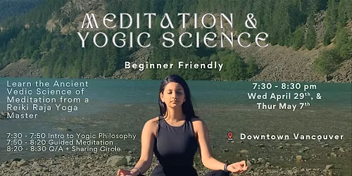 Meditation and Yogic Science Class (Beginner Friendly)