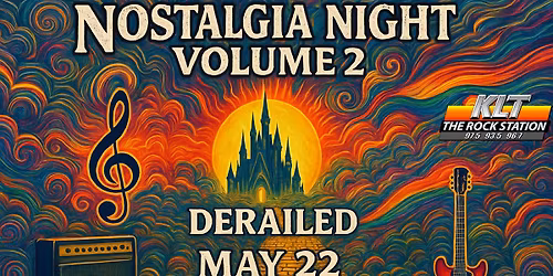 Live Music: Nostalgia Night \u2013 Volume 2 Featuring Derailed