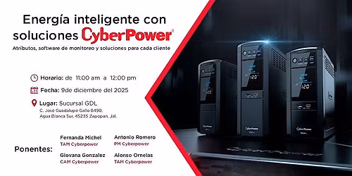 Energ\u00eda inteligente con soluciones CyberPower \/ GDL