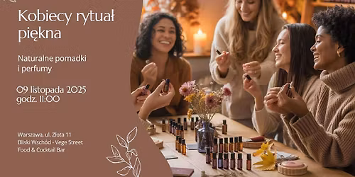 Kobiecy rytua\u0142 pi\u0119kna - naturalne pomadki i perfumy z intencj\u0105