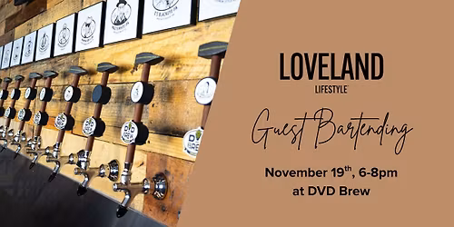 Loveland Lifestyle 7th Anniversary Party: Guest Bartending at DVD Brew