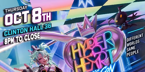 HEARTLES HEROES X MULTIVERSE PARTY COMIC CON \ud83c\udf0e\ud83d\udddd\ufe0f\u2728(THURSDAY)