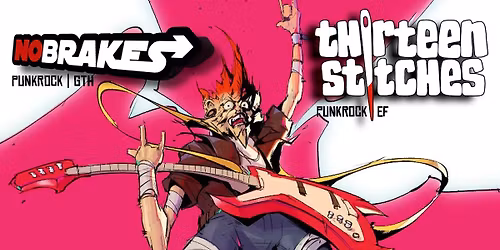 Thirteen Stitches + HodgePodge + No Brakes @ ILVERS