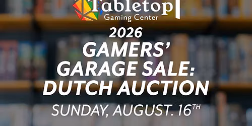 Gamers\u2019 Garage Sale \u2013 Dutch Auction