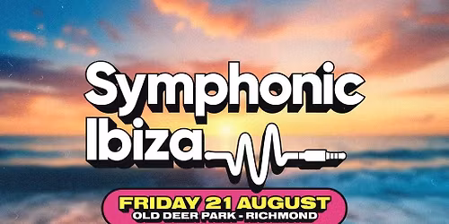 Symphonic Ibiza Richmond