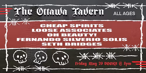 Cheap Spirits wsg\/ Loose Associates, Oh Beauty!, Fernando Silverio Solis, & Seth Bridges 5\/29 @ OT