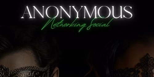 ANONYMOUS - NETWORKING SOCIAL
