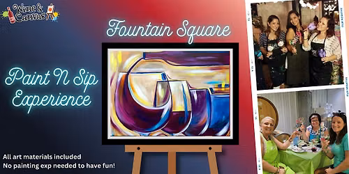 Fountain Square Canvas and Wine \u2013 Wine Time