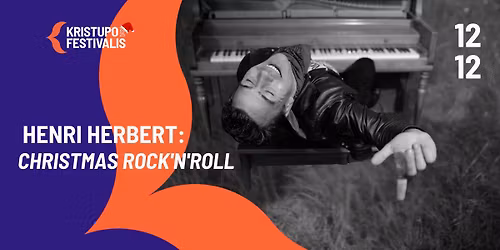 KRISTUPO FESTIVALIS | HENRI HERBERT: CHRISTMAS ROCK'N'ROLL