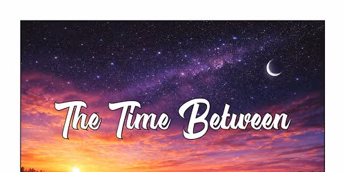 The Time Between