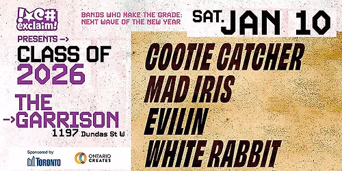 Class Of 2026: Cootie Catcher, Mad Iris, Evilin, White Rabbit at The Garrison