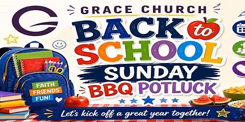 Back to School Sunday BBQ Potluck