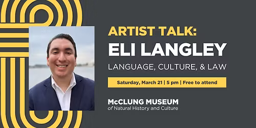 Artist Talk: Language, Culture, & Law with Eli Langely