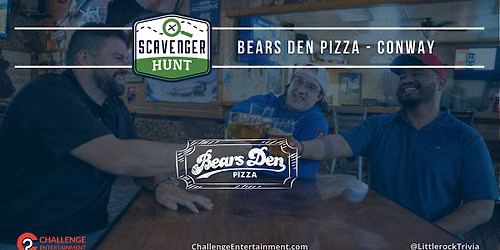 Monthly Scavenger Hunt at Bears Den Pizza - Conway