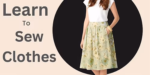 Learn to Sew Clothes (6-wk Course\/Mondays ( 6p-8pm  May 4-June8)