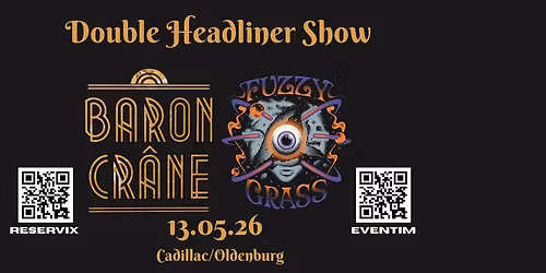 Fuzzy Grass & Baron Cr\u00e2ne - Double Headliner Show