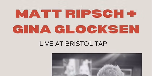 Matt Ripsch and Gina Glocksen LIVE at Mike & Denise's!