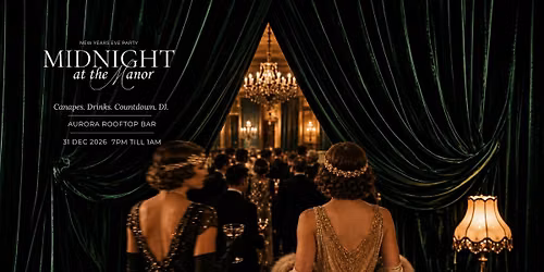 NYE 2027 \/\/ Midnight at the Manor