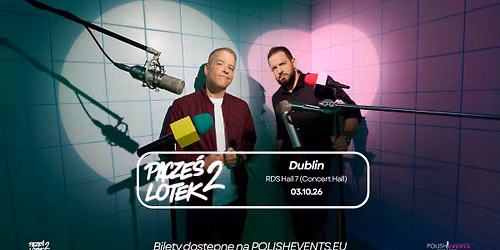 [SOLD OUT] Dublin \/\/ Pacze\u015b x Lotek Tour 2!