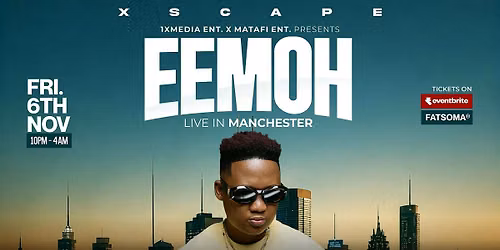 EEMOH In Manchester - Afrobeats\/HipHop\/Amapiano\/RnB\/DanceHall