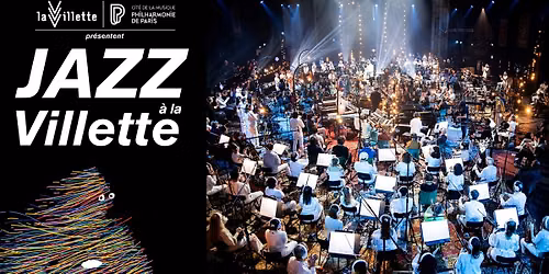 Snarky Puppy & Metropole Orkest + 1re partie : Dolphin Hyperspace | Jazz \u00e0 la Villette 2026