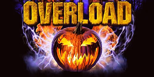Haunted Overload - Main Event (Ticketed Time Blocks)