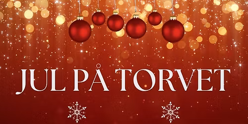 Jul p\u00e5 torvet - Julemarkedet i Nakskov \u00e5bner