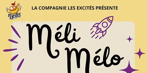 \ud83d\ude80M\u00c9LI M\u00c9LO, le spectacle d'impro pour les minots & Co au Mus\u00e9e de Valence