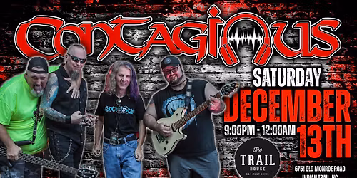 Contagious @ The Trailhouse: Indian Trail, NC