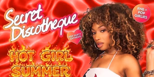 Secret Discotheque: Hot Girl Summer \ud83d\udc85\u2600\ufe0f