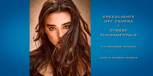 Speedlights Off Camera + Strobe Lighting Fundamentals - Los Angeles