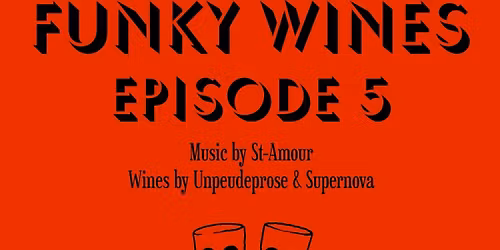 FUNKY WINES - EPISODE 5
