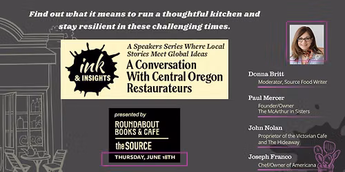 Ink & Insights Speaker Series: A Conversation with Central Oregon Restaurateurs