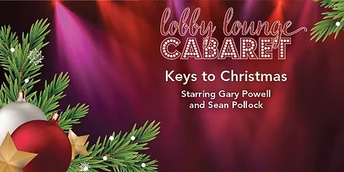 Lobby Lounge Cabaret: Keys to Christmas