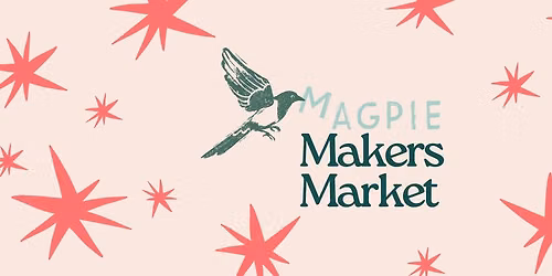 Magpie Makers Market