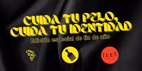 Cuida tu pelo, cuida tu identidad: edici\u00f3n especial de fin de a\u00f1o